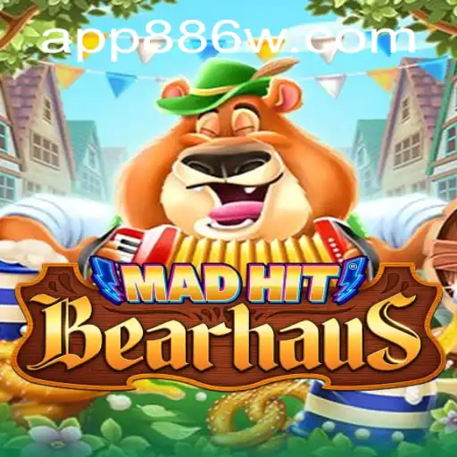 MadHitBearhaus: Exploring the Thrilling World of 886W.COM's Latest Game